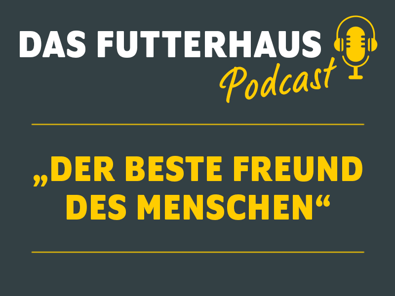 Podcast von DAS FUTTERHAUS: Folge 1